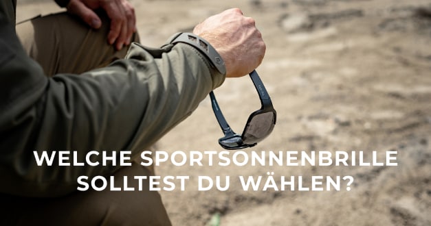 Welche Sportsonnenbrille solltest du wählen?