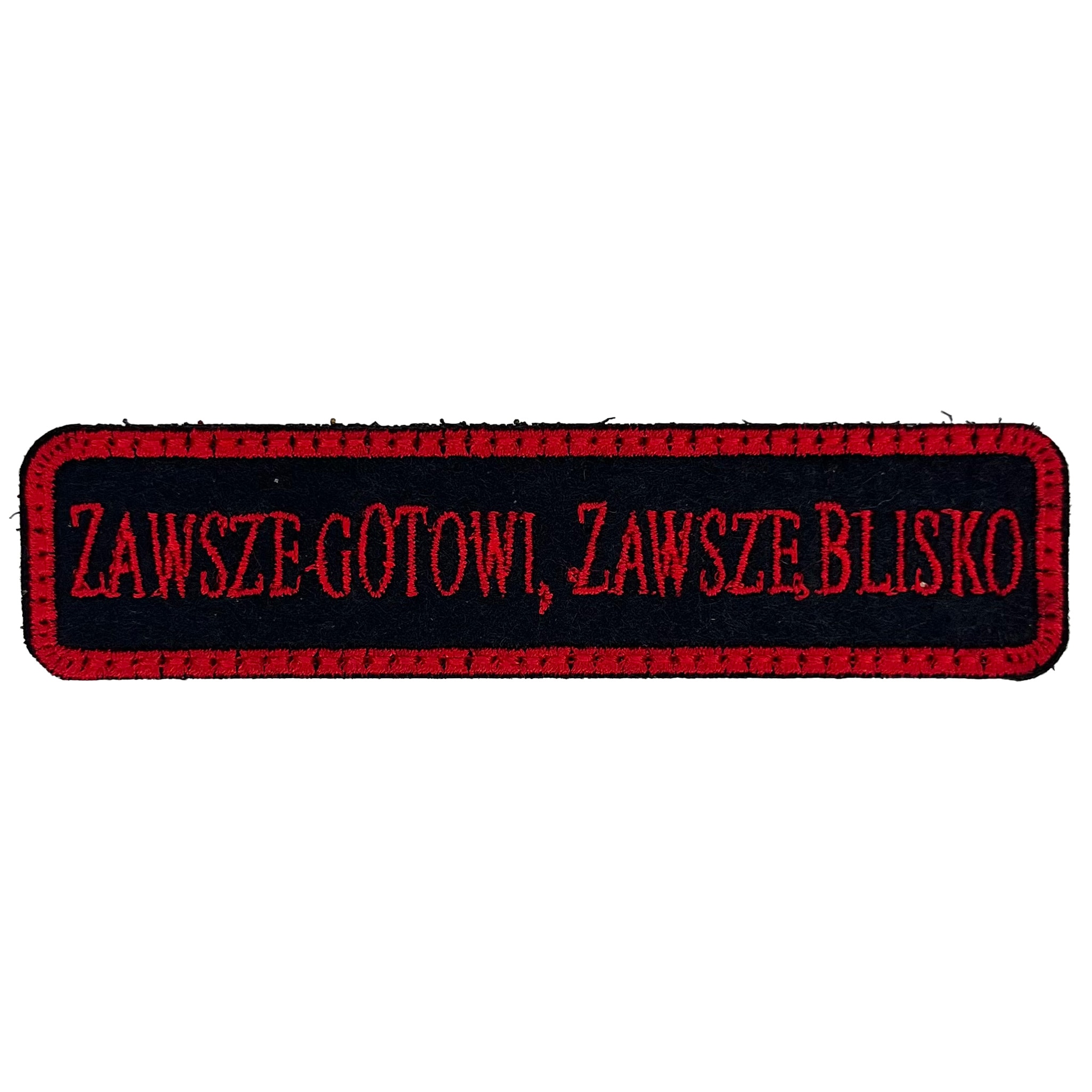 Zawsze gotowi, zawsze blisko Patch 100 x 25 mm - Red