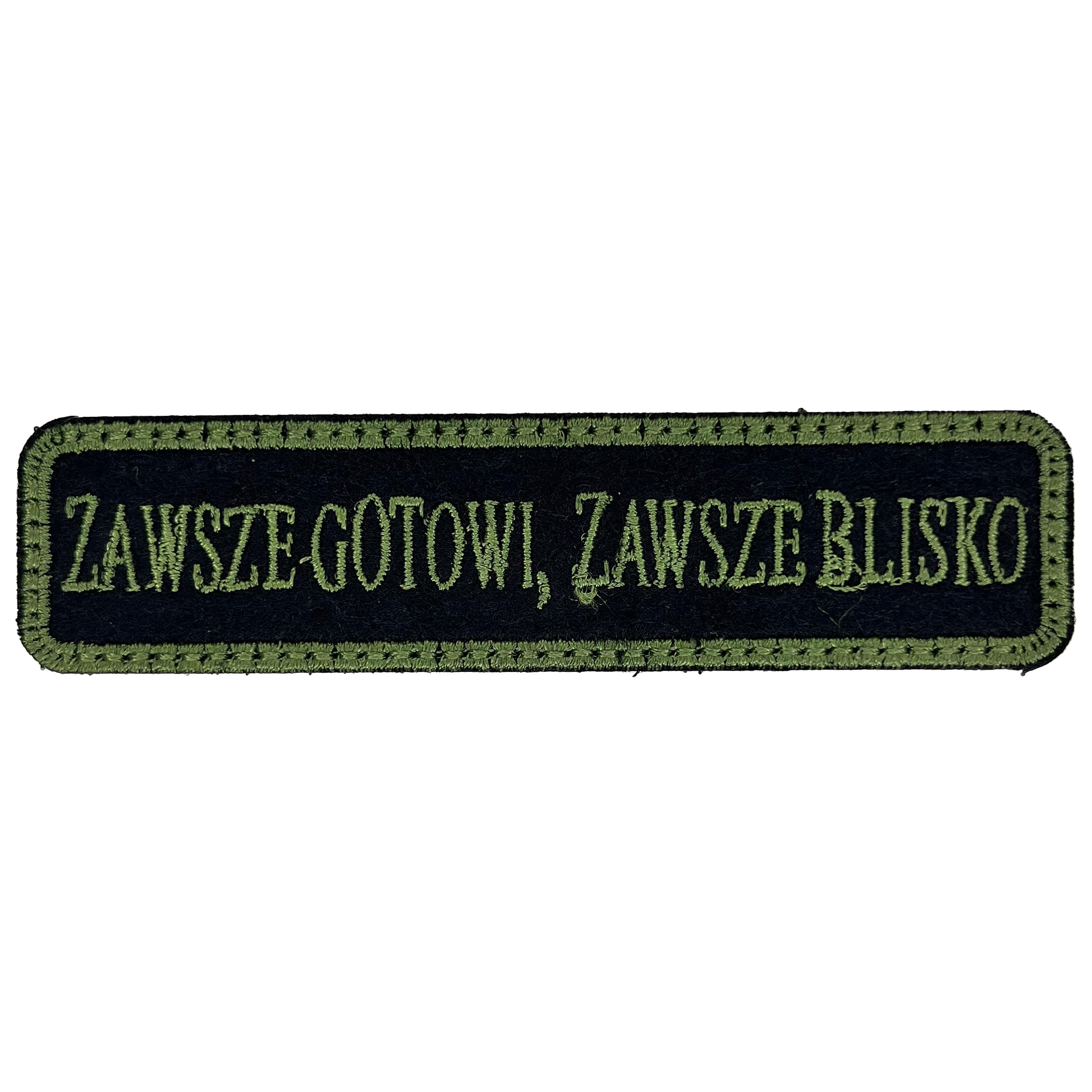 Zawsze gotowi, zawsze blisko Patch 100 x 25 mm - Green