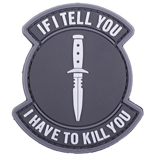 GFC If I Tell You I Have To Kill You 3D Morale Patch - Black