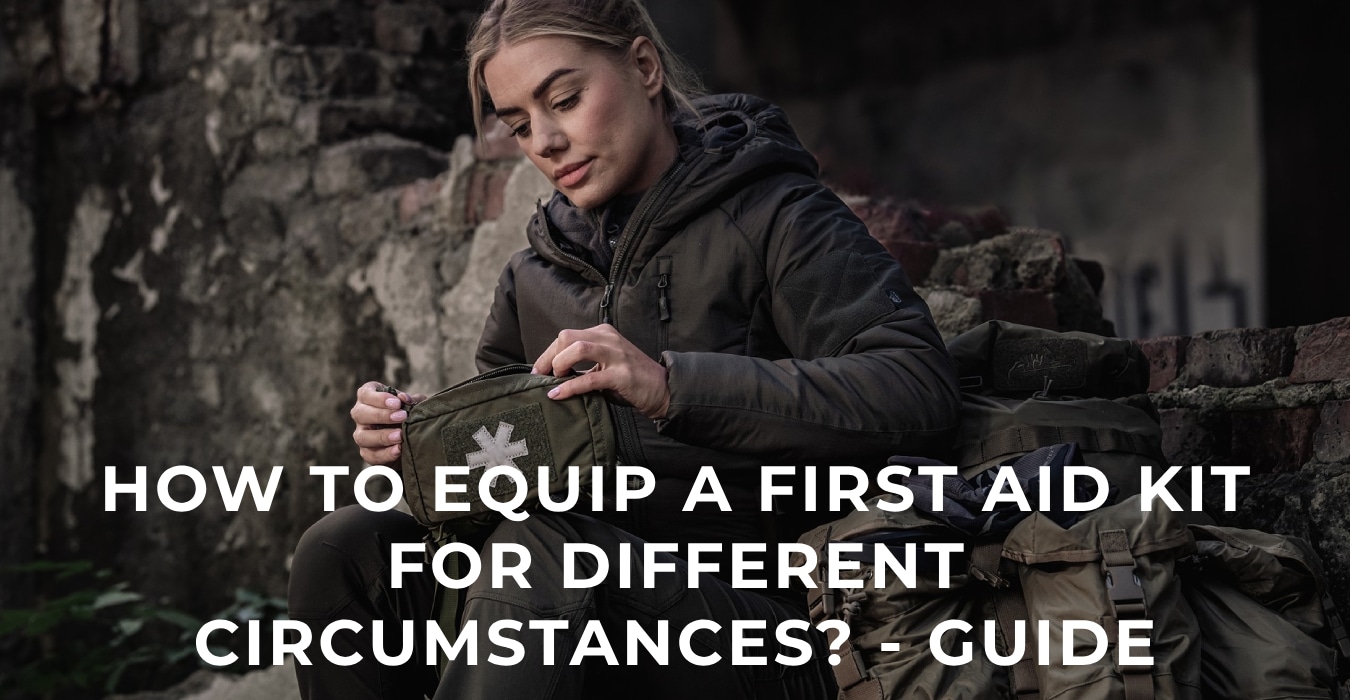 How to equip a first aid kit for different circumstances? - Guide