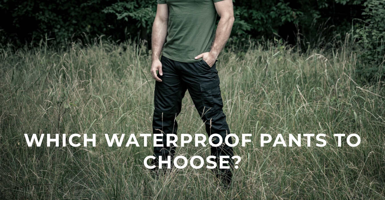 Which waterproof pants to choose? 