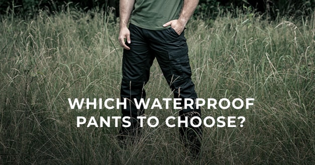 Which waterproof pants to choose? 