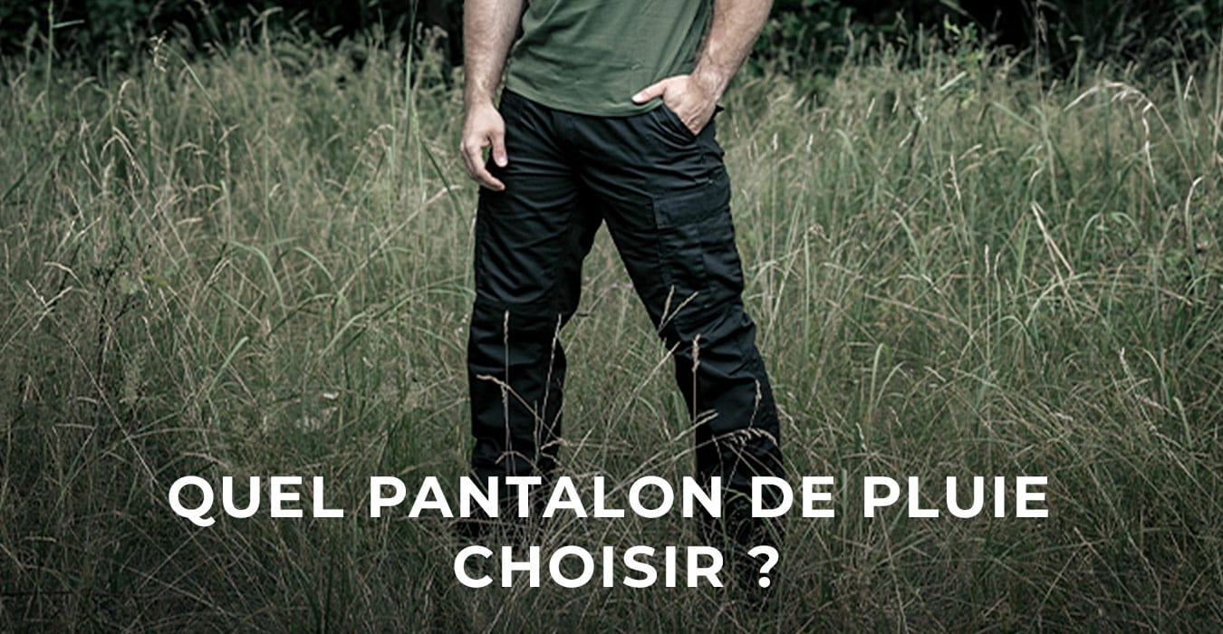 Quel pantalon de pluie choisir ?