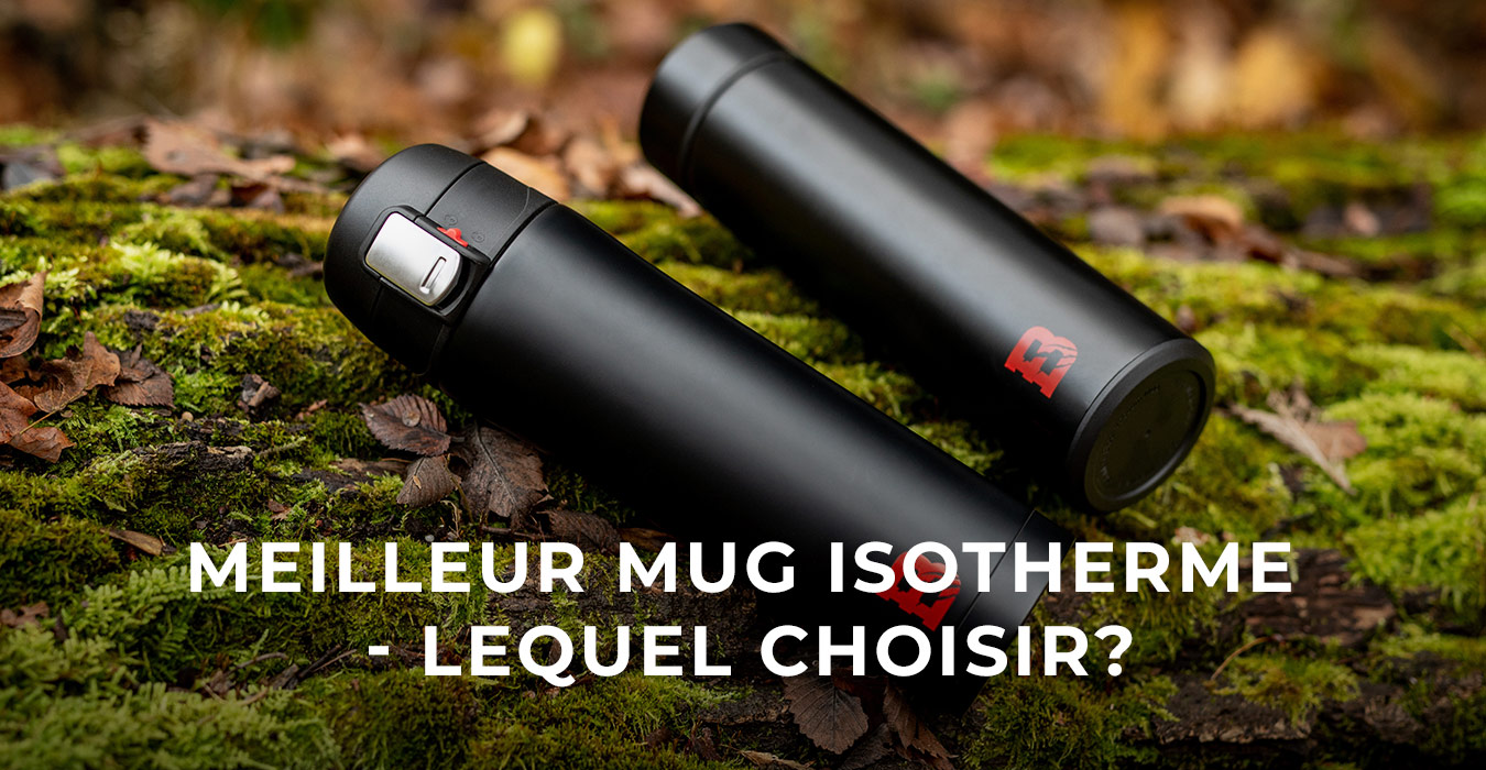 Meilleur mug isotherme - lequel choisir ?