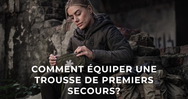 Comment équiper une trousse de premiers secours en fonction des différentes circonstances ? - Guide