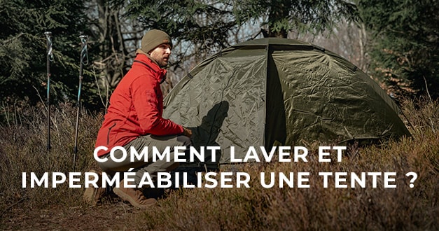 Comment laver et imperméabiliser une tente ?