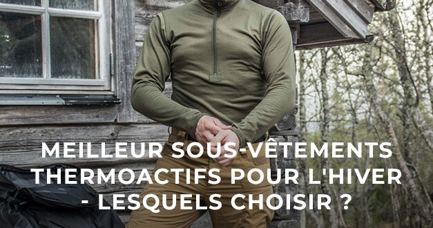 Meilleur sous-vêtements thermoactifs pour l'hiver - lesquels choisir ?